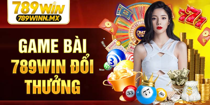 game-bai-789win-doi-thuong